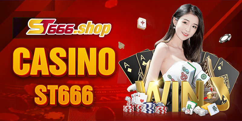 Trò chơi ưa chuộng casino ST666